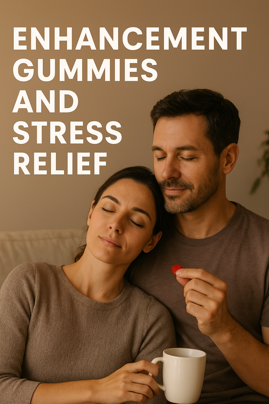 How Sex Gummies Reduce Stress and Improve Intimacy